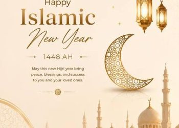 COMMENCEMENT OF NEW ISLAMIC CALENDAR YEAR 1448 AH